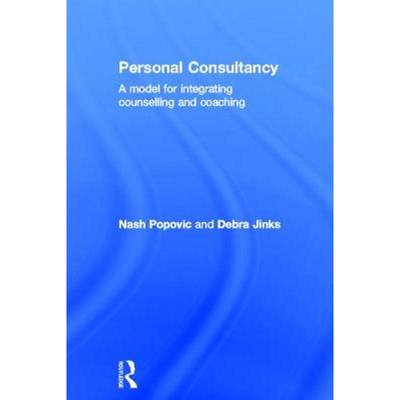 【4周达】Personal Consultancy: A model for integrating counselling and coaching [9780415833929]