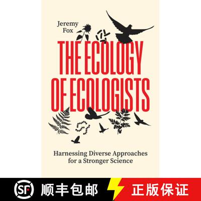 【3-4周达】The Ecology of Ecologists – Harnessing Diverse Approaches for a Stronger Science [9780226844947]