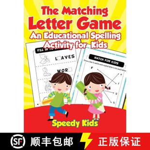 预订 The Matching Letter Game : An Educational Spelling Activity for Kids [9781541933279]