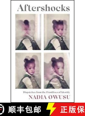 【3-4周达】Aftershocks: Dispatches from the Frontlines of Identity [9781529342895]