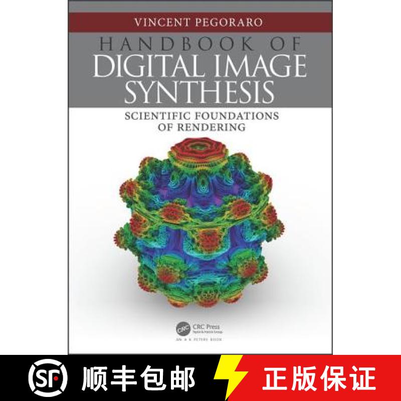 【3-4周达】Handbook of Digital Image Synthesis: Scientific Foundations of Rendering [9781498774246]