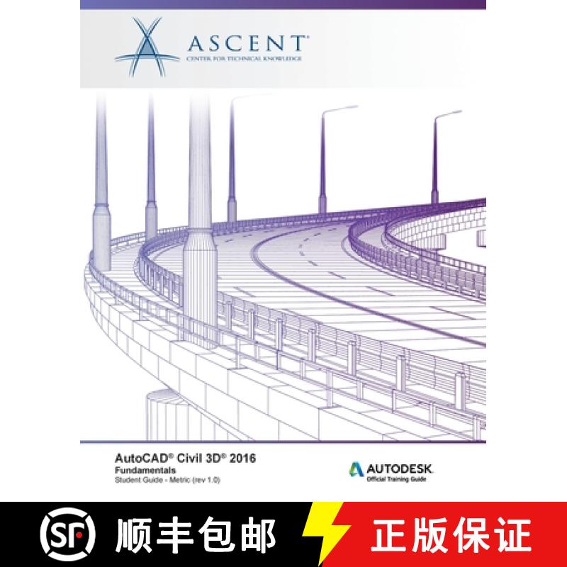 【3-4周达】AutoCAD Civil 3D 2016: Fundamentals - Metric: Autodesk Official Training Guide (AOTG) [9781943184019]