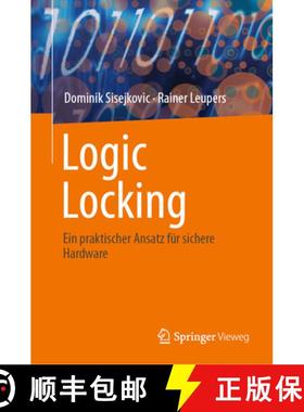【3-4周达】Logic Locking: Ein Praktischer Ansatz Für Sichere Hardware [9783031543999]