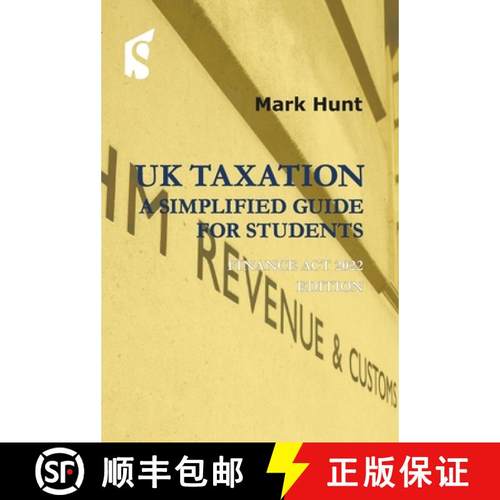 预订 UK Taxation: A Simplified Guide for Students: Finance ACT 2022 Edition [9781913507336]