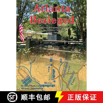 【3-4周达】Atlanta Besieged: Regimental Wargame Scenarios For The Atlanta Campaign: July 1864 [9780990412267]