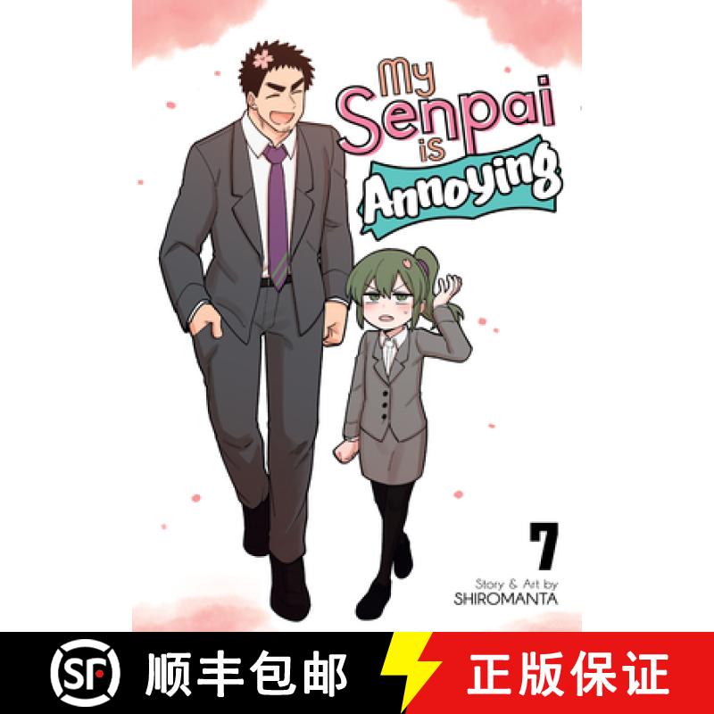 【3-4周达】My Senpai Is Annoying Vol. 7 [9781638582113]