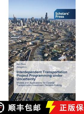 预订 Interdependent Transportation Project Programming under Uncertainty [9783639768626]