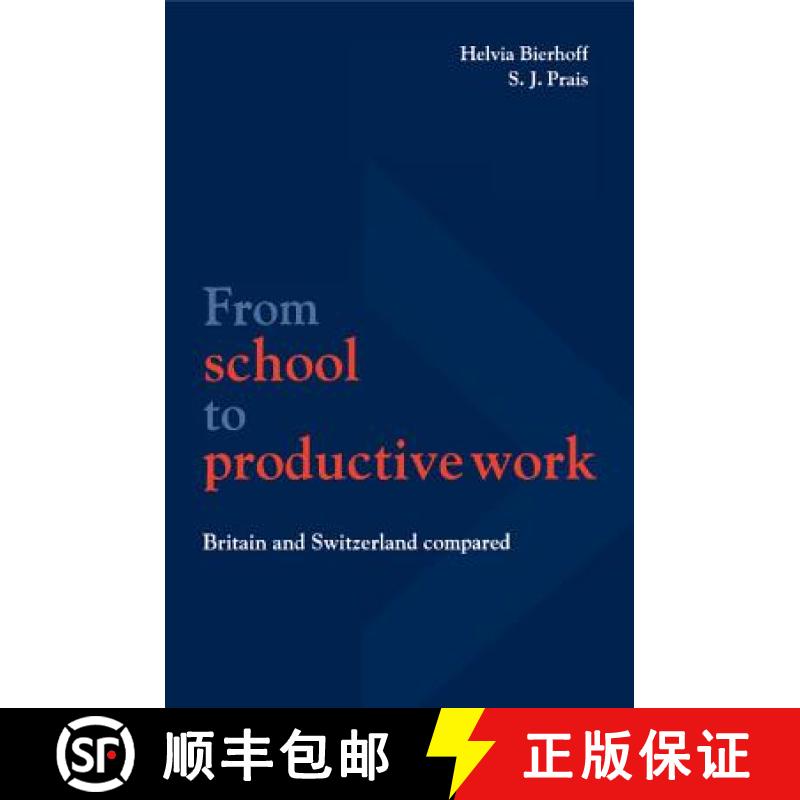 【3-4周达】From School to Productive Work: Britain and Switzerland Compared - From School to Producti... [9780521599191]
