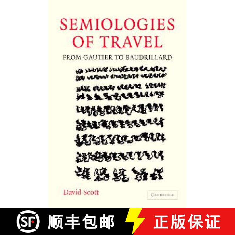 【3-4周达】Semiologies of Travel: From Gautier to Baudrillard [9780521838535]