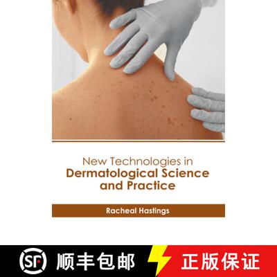 【3-4周达】精装 New Technologies in Dermatological Science and Practice [9798887403373]