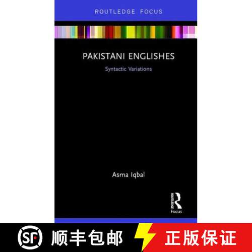 【3-4周达】精装 Pakistani Englishes : Syntactic Variations [9781138578470]