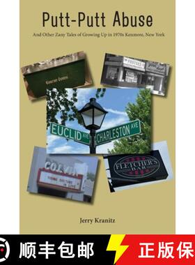 【3-4周达】Putt-Putt Abuse: And Other Zany Tales of Growing Up in 1970s Kenmore, New York [9798218461447]