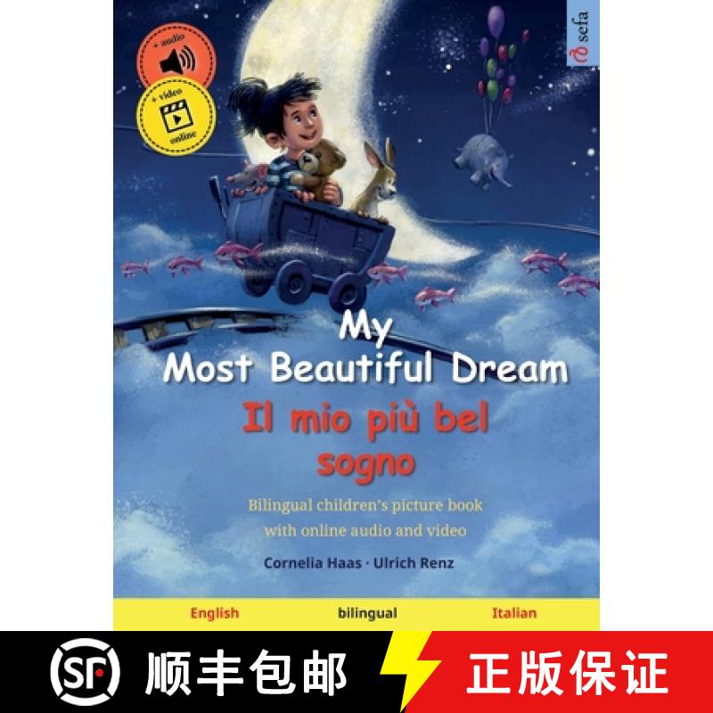 【3-4周达】My Most Beautiful Dream - Il mio più bel sogno (English - Italian): Bilingual children's ... [9783739963785]