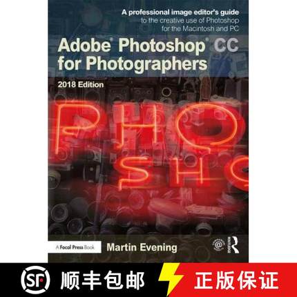 【3-4周达】Adobe Photoshop CC for Photographers 2018 Edition: A Professional Image Editor's Guide to ... [9781138086760]
