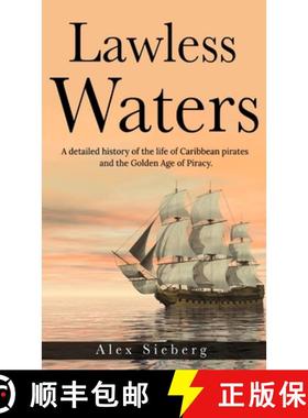 【3-4周达】Lawless Waters: A Detailed History of the Life of Caribbean Pirates and the Golden Age of ... [9781716061127]