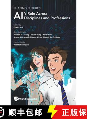 【3-4周达】Shaping Futures: Ai's Role Across Disciplines and Professions [9789819824250]