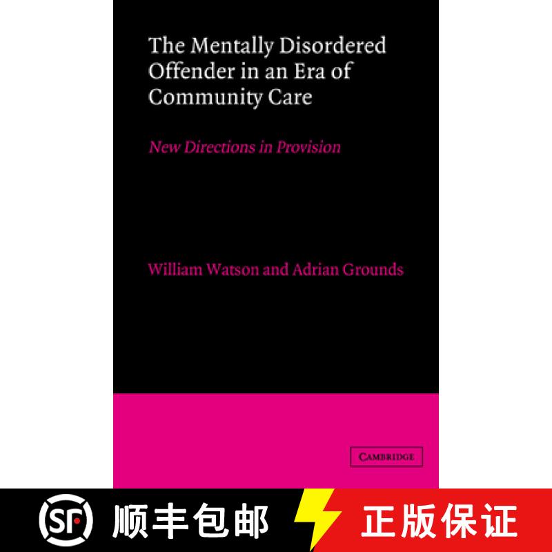 【3-4周达】Mentally Disordered Offender in an Era of Community Care: New Directions in Provision [9780521403429]