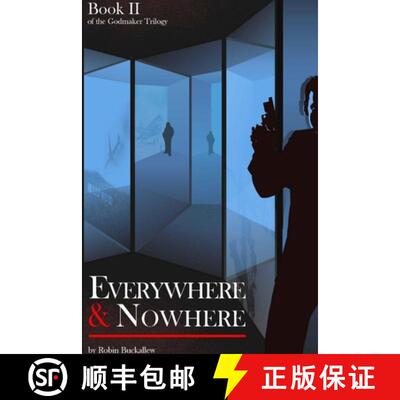 【3-4周达】Everywhere and Nowhere: Book II of the Godmaker Trilogy [9781387626731]