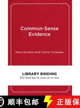 【3-4周达】Common-Sense Evidence: The Education Leader's Guide to Using Data and Research [9781682535066]