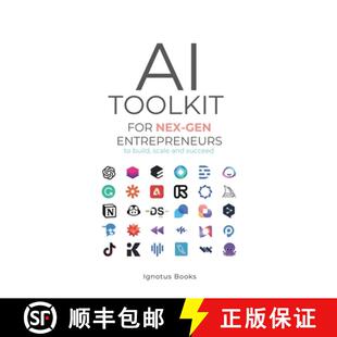【3-4周达】AI Toolkit for NEX-GEN Entrepreneurs: To Build, Scale, and Succeed [9798992263152]