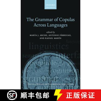 【3-4周达】The Grammar of Copulas Across Languages [9780198829867]