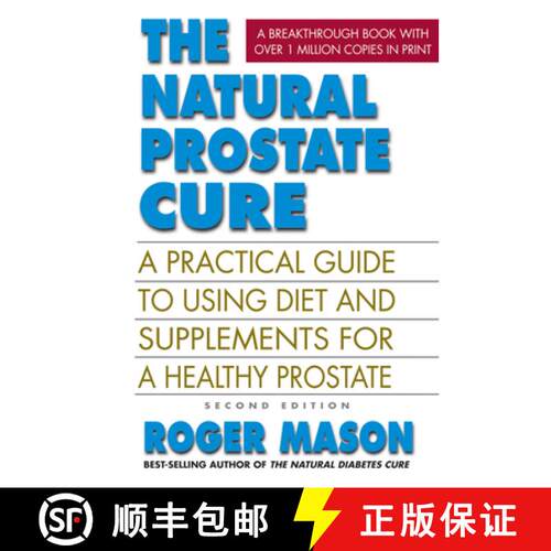 【3-4周达】The Natural Prostate Cure: A Practical Guide to Using Diet and Supplements for a Healthy P... [9780757003707]
