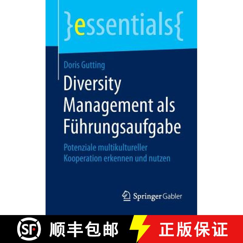【3-4周达】Diversity Management als Führungsaufgabe : Potenziale multikultureller Kooperation erkenn... [9783658090913]