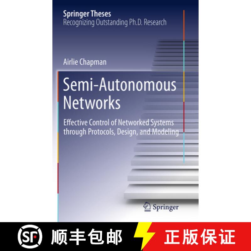 【3-4周达】Semi-Autonomous Networks: Effective Control of Networked Systems Through Protocols, Design... [9783319386003]