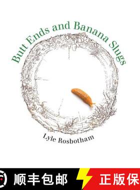 【3-4周达】Butt Ends and Banana Slugs [9780917796005]