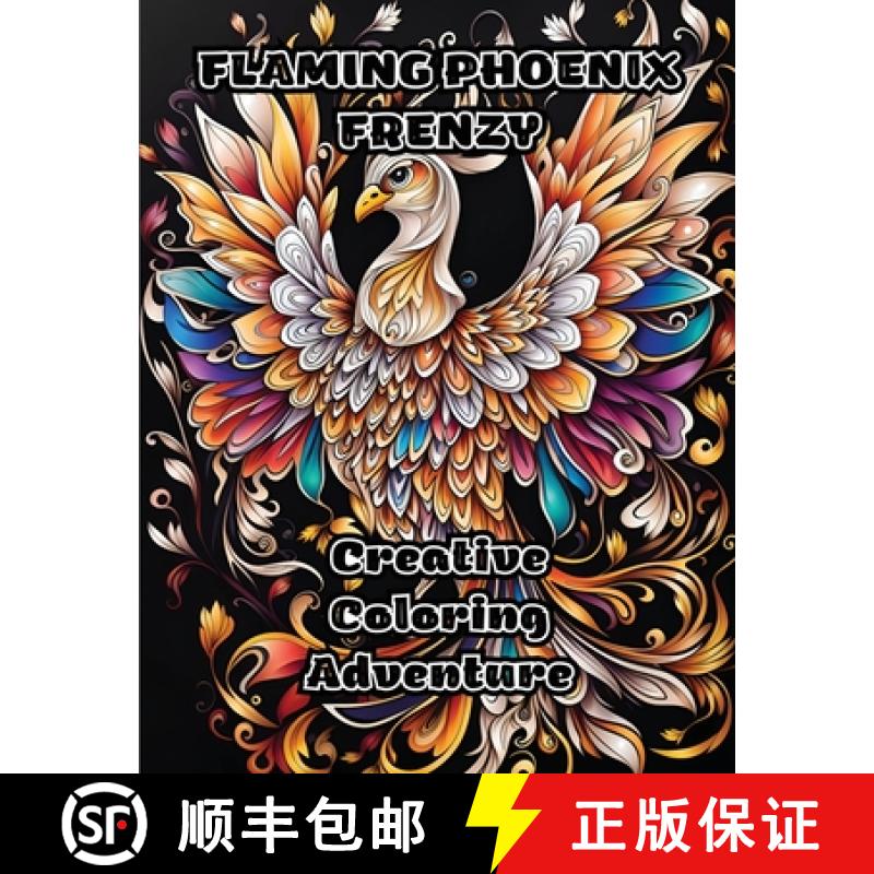 【3-4周达】Flaming Phoenix Frenzy: Creative Coloring Adventure [9798868906114]