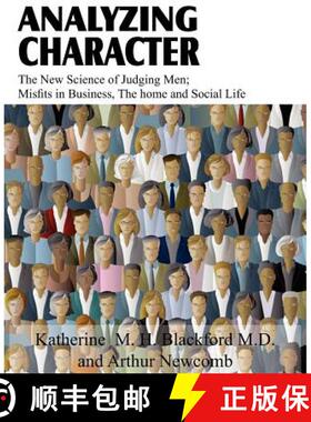 预订 Analyzing Character; The New Science of Judging Men; Misfits in Business, the Home and Social Life [9781612033822]