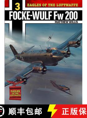 【3-4周达】Eagles of the Luftwaffe: Focke-Wulf FW 200 Condor [9781911658658]