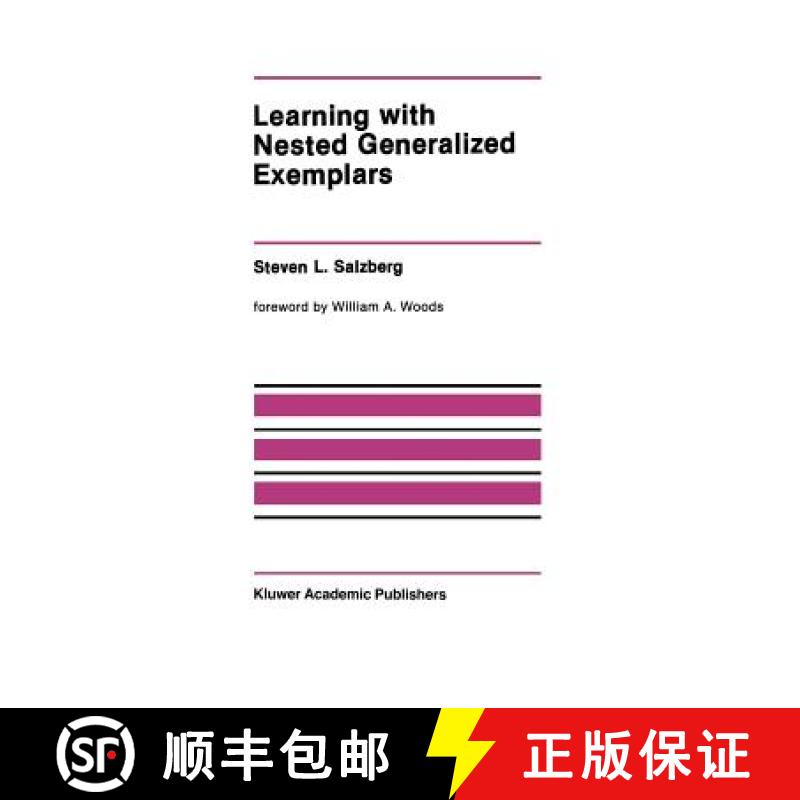 【3-4周达】Learning with Nested Generalized Exemplars [9781461288305]
