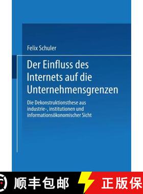 【3-4周达】Der Einfluss Des Internets Auf Die Unternehmensgrenzen: Die Dekonstruktionsthese Aus Indus... [9783824476169]