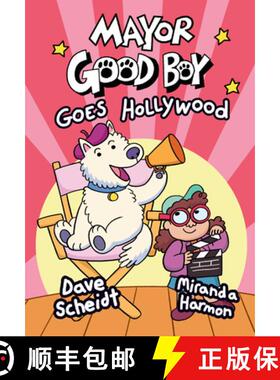 【3-4周达】Mayor Good Boy Goes Hollywood: (A Graphic Novel) [9780593124895]