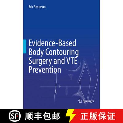 【3-4周达】精装 Evidence-Based Body Contouring Surgery and VTE Prevention [9783319712185]