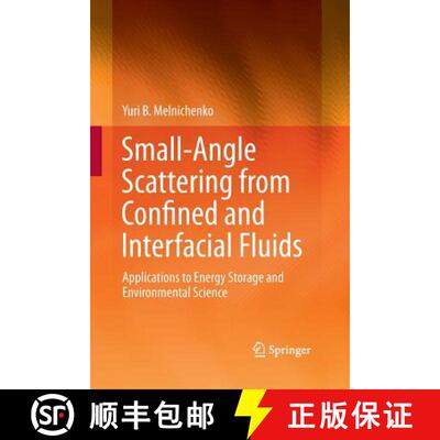 【3-4周达】Small-Angle Scattering from Confined and Interfacial Fluids : Applications to Energy Stora... [9783319346465]