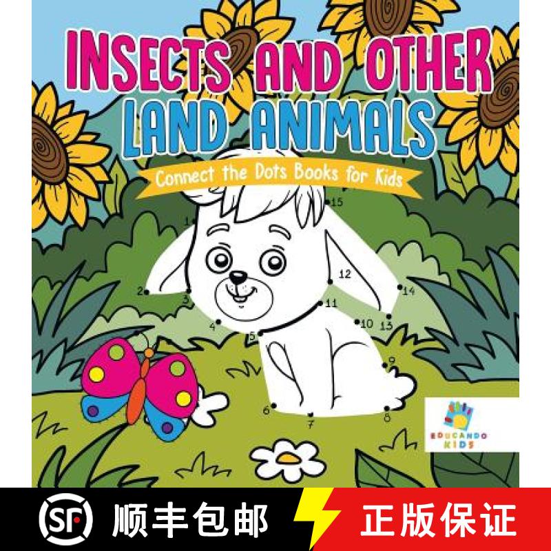 【3-4周达】Insects and Other Land Animals Connect the Dots Books for Kids [9781645216858]