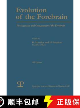 【3-4周达】Evolution of the Forebrain: Phylogenesis and Ontogenesis of the Forebrain [9781489962454]