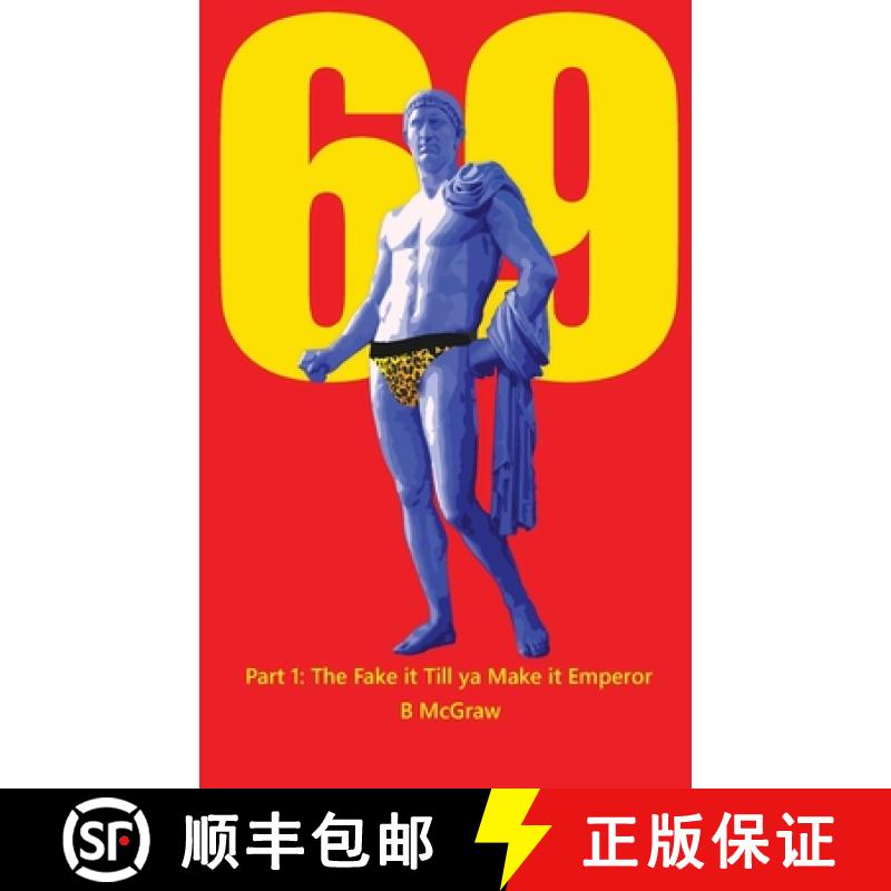 预订 69: Part 1: The Fake it Till ya Make it Emperor [9798992307412]