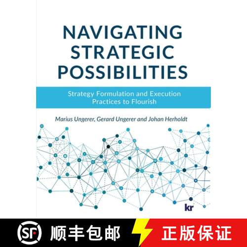 【3-4周达】Navigating strategic possibilities: Strategy Formulation and Execution Practices to Flourish [9781869226237]