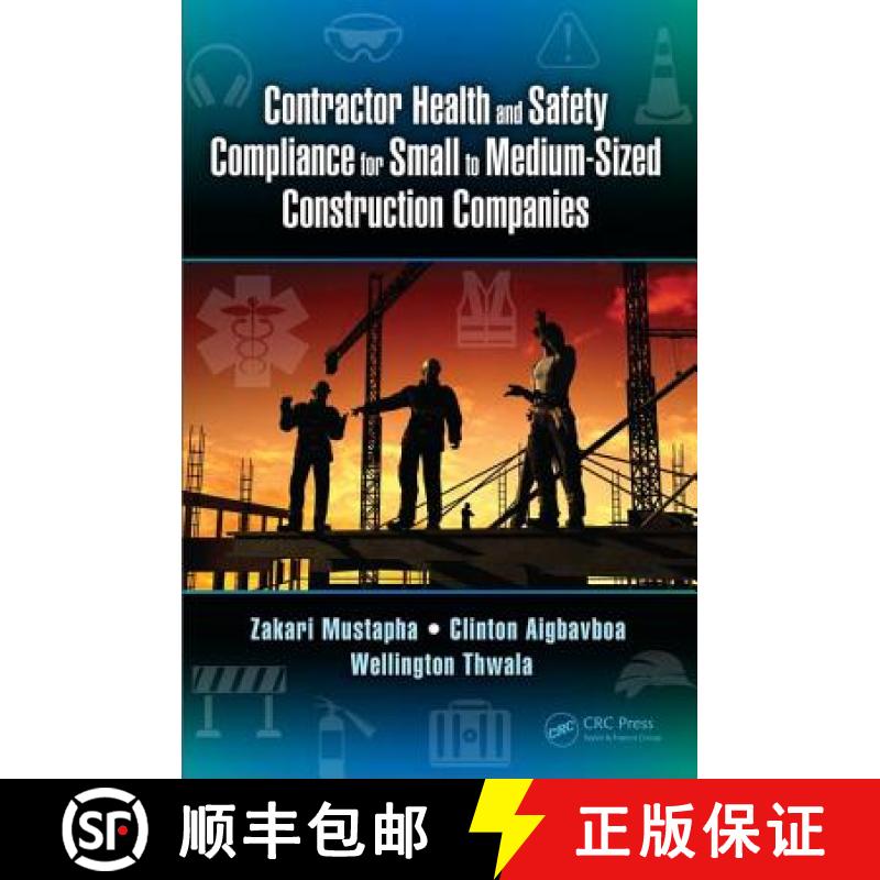 【3-4周达】Contractor Health and Safety Compliance for Small to Medium-Sized Construction Companies [9781138081550]