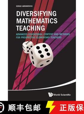 【3-4周达】Diversifying Mathematics Teaching: Advanced Educational Content and Methods for Prospectiv... [9789813206878]