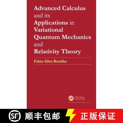 【3-4周达】Advanced Calculus and its Applications in Variational Quantum Mechanics and Relativity Theory [9780367746490]