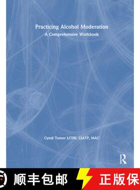 【3-4周达】Practicing Alcohol Moderation : A Comprehensive Workbook [9780367217990]