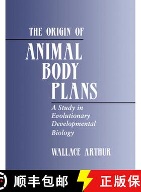 【3-4周达】The Origin of Animal Body Plans: A Study in Evolutionary Developmental Biology [9780521779289]