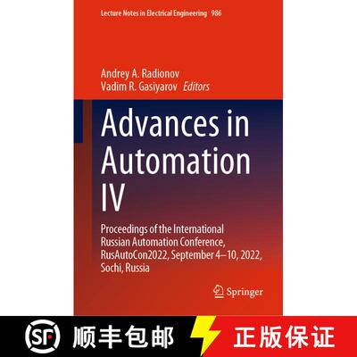【3-4周达】Advances in Automation IV : Proceedings of the International Russian Automation Conference... [9783031223105]
