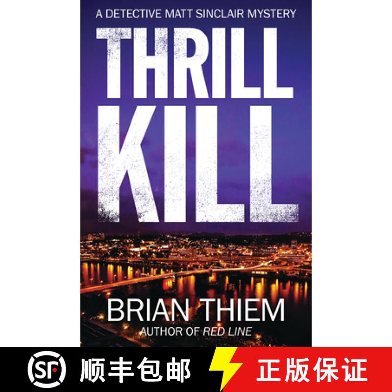 【3-4周达】Thrill Kill : A Matt Sinclair Mystery [9781629537818]