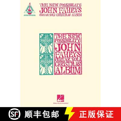 【3-4周达】The New Possibility: John Fahey's Guitar Soli Christmas Album - Guitar Transcriptions with... [9781705141632]