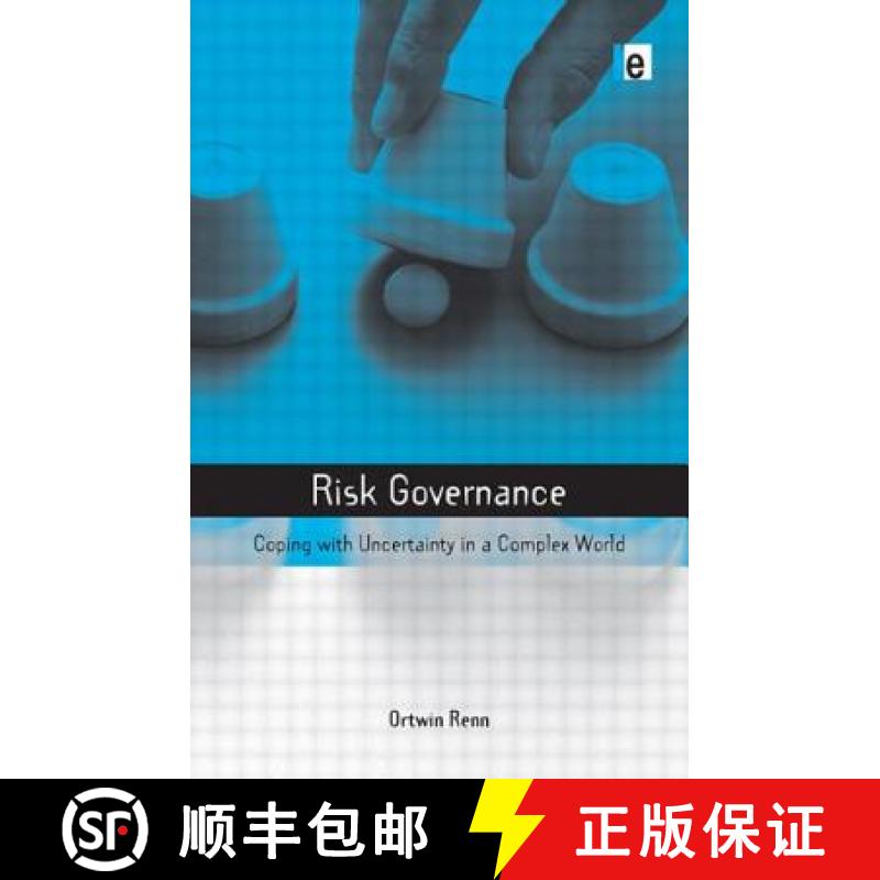 【3-4周达】Risk Governance: Coping with Uncertainty in a Complex World [9781844072927]